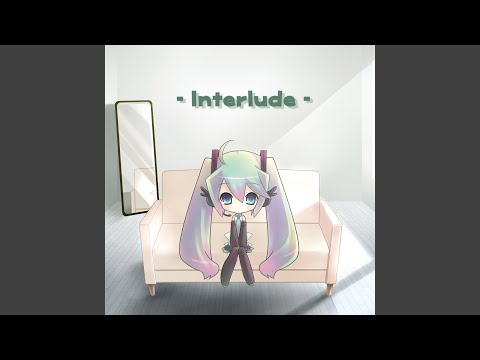 Interlude Vol.02 (feat. Hatsune Miku) - YouTube