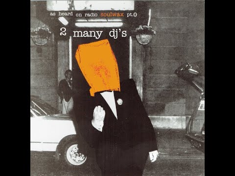 洋楽 vol. 15-As Heard on Radio Soulwax 2 Many DJ's – As Heard On