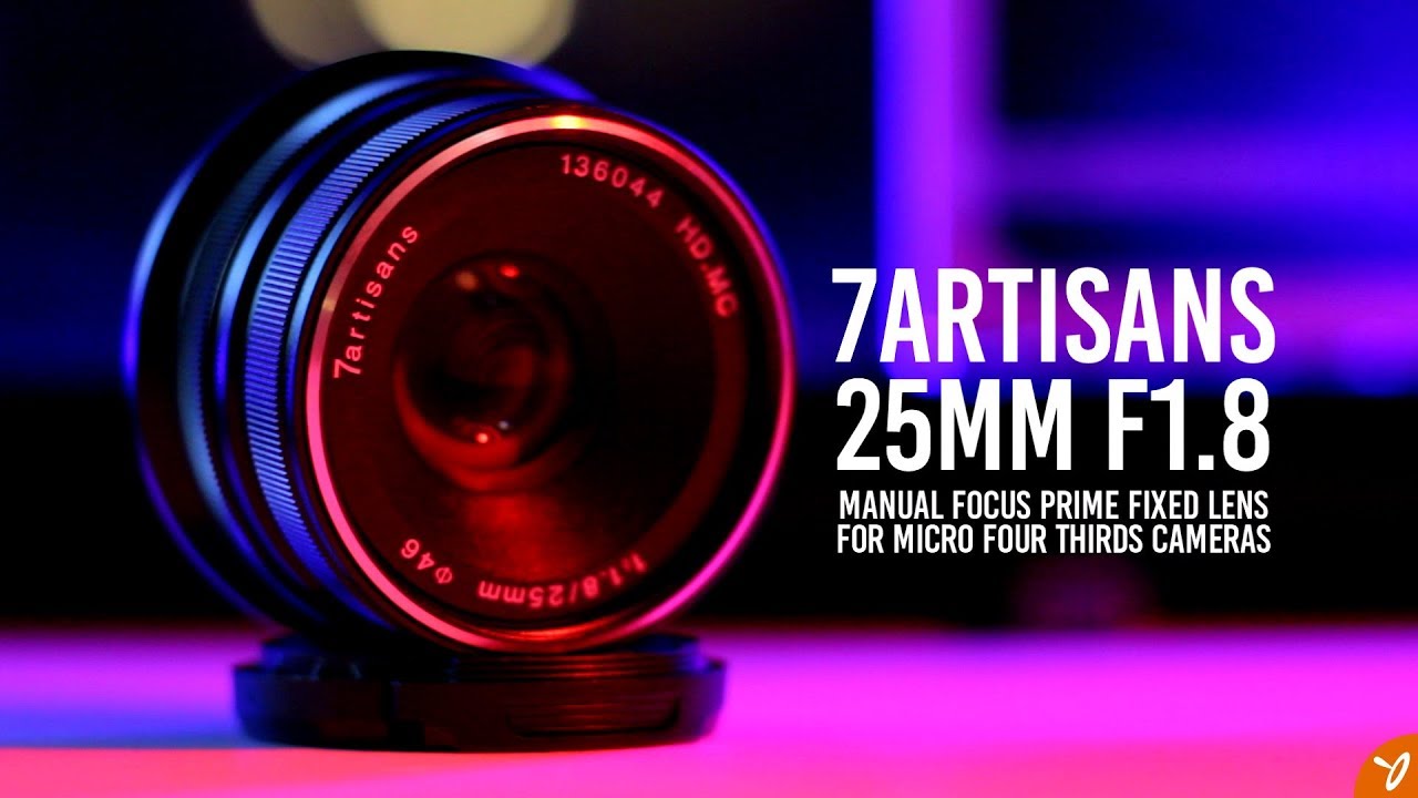 7artisans 25mm F1.8 Lens for Micro Four Thirds | Overview & Sample