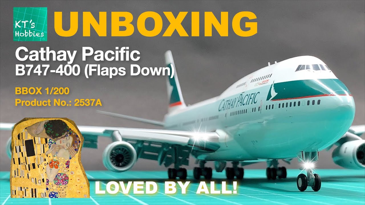 BBOX 1/200 Cathay Pacific B747-400 (Flaps Down) Unboxing and