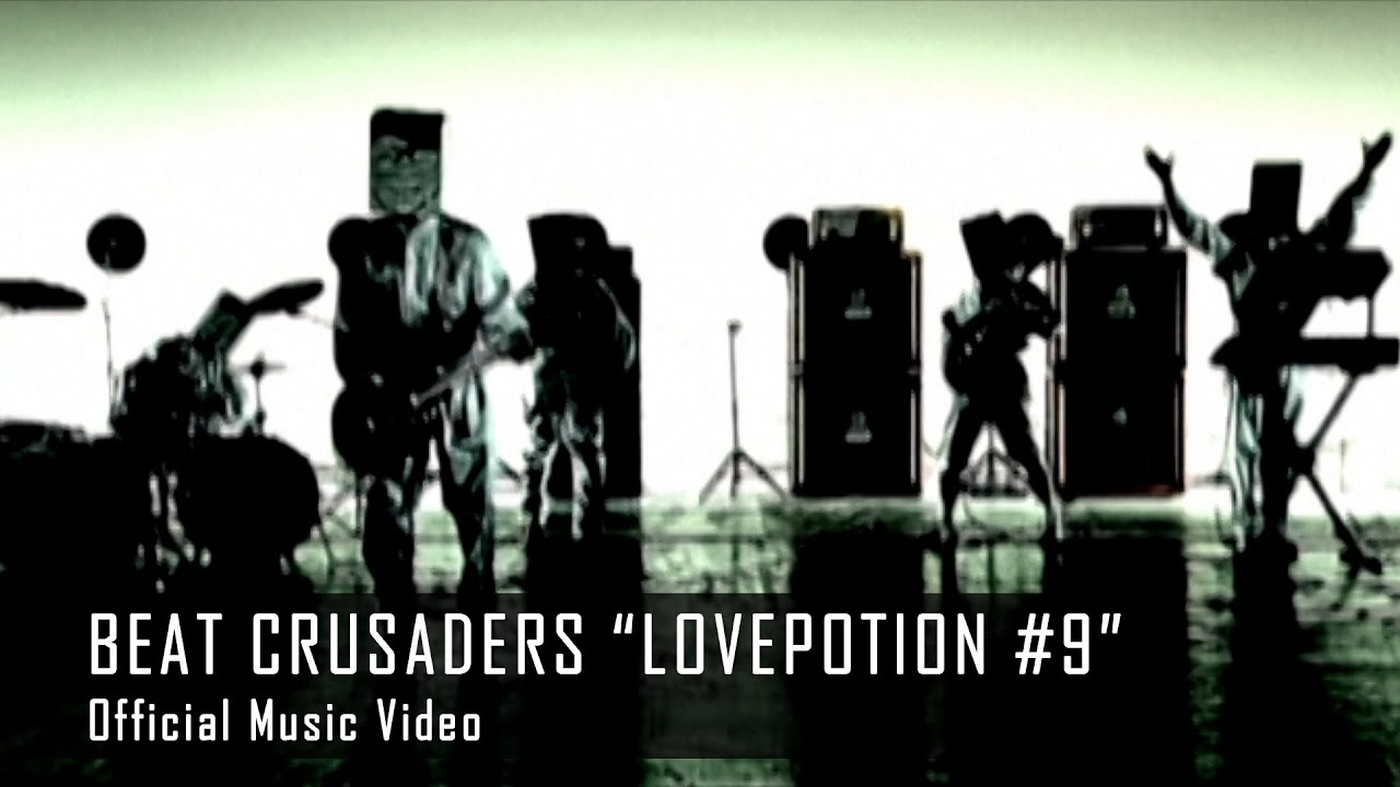 BEAT CRUSADERS - LOVEPOTION #9 [Official Music Video] - YouTube