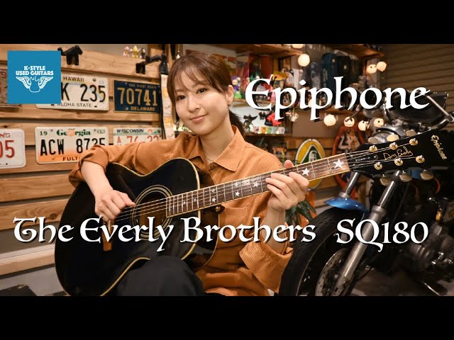 エヴァリー・ブラザース】Epiphone / SQ 180 Don Everly model【K