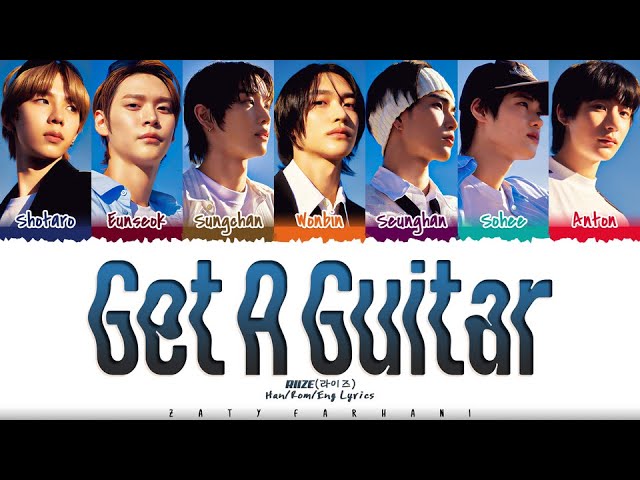 RIIZE (라이즈) - 'Get A Guitar' Lyrics [Color Coded_Han_Rom_Eng
