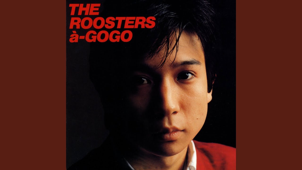 ザ・ルースターズ アーリー・ベスト - 江部賢一ファンクラブ（私設）