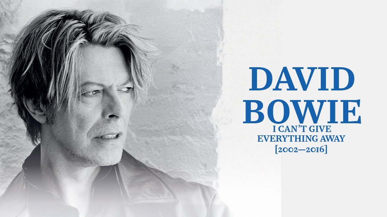 David Bowie - I Can't Give Everything Away (2002-2016) - YouTube