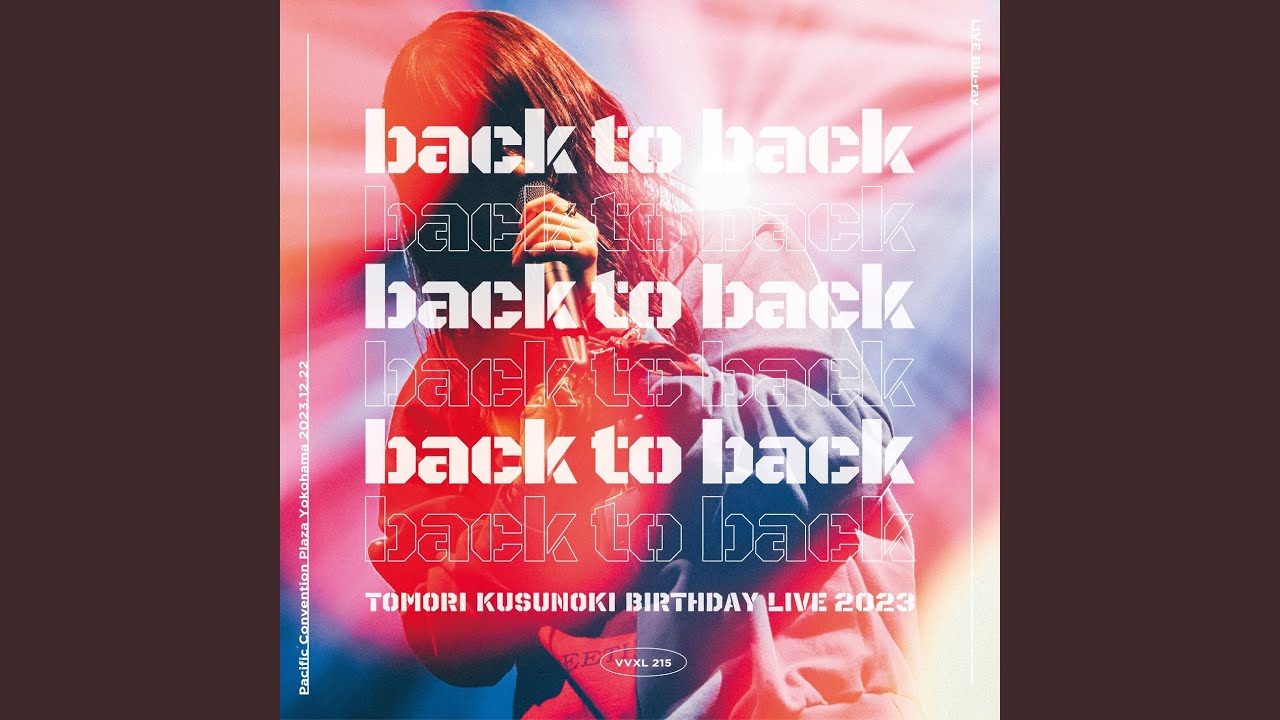 back to back (Live at Pacifico Yokohama, National Convention Hall