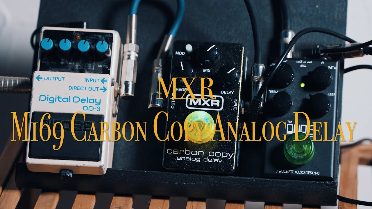 MXR M169 Carbon Copy Analog Delay - YouTube