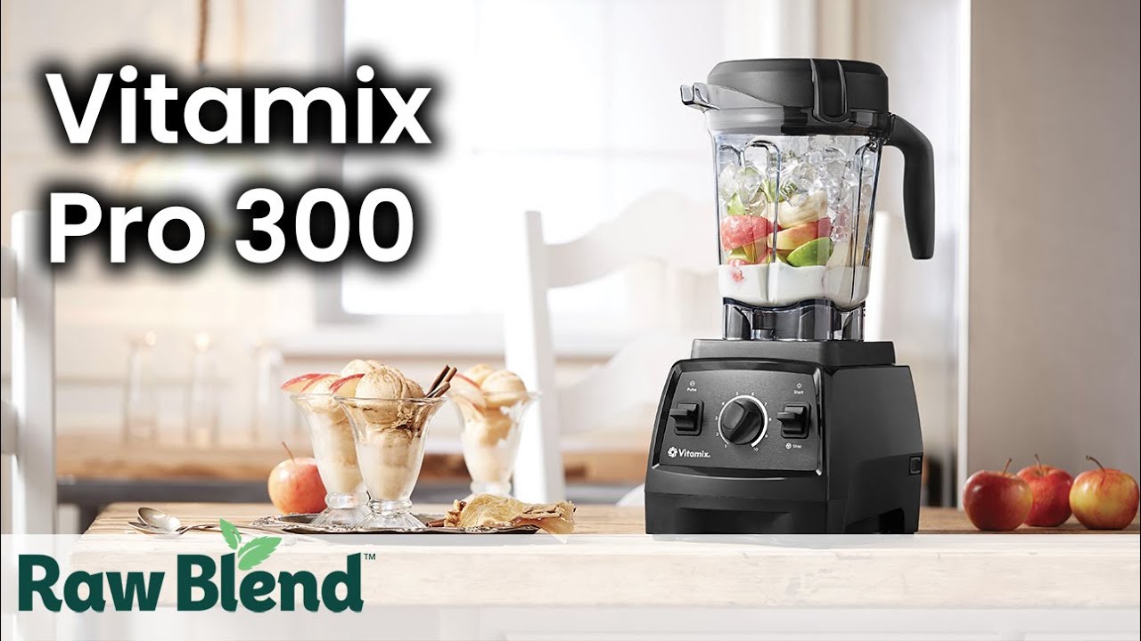Vitamix Pro 300 Blender Introduction | Video - YouTube