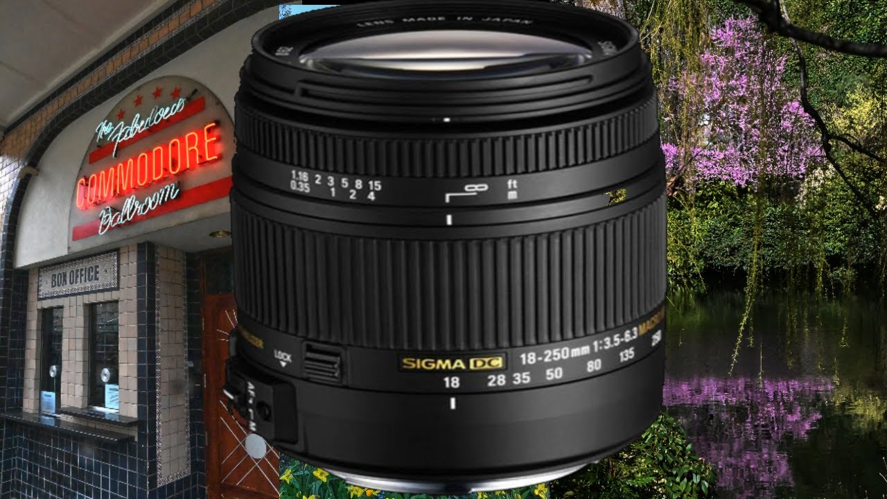 Sigma 18-250mm/3.5-6.3 dc macro os hsm REVIEW - YouTube