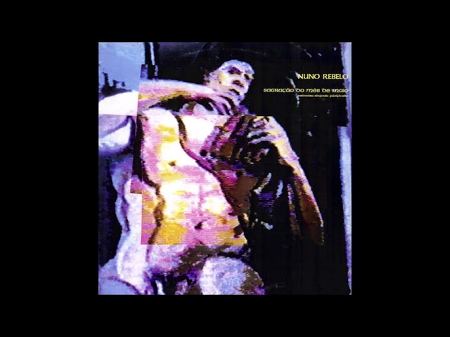Nuno Rebelo ‎– Sagração Do Mês De Maio (1ª Sinfonia Falsificada