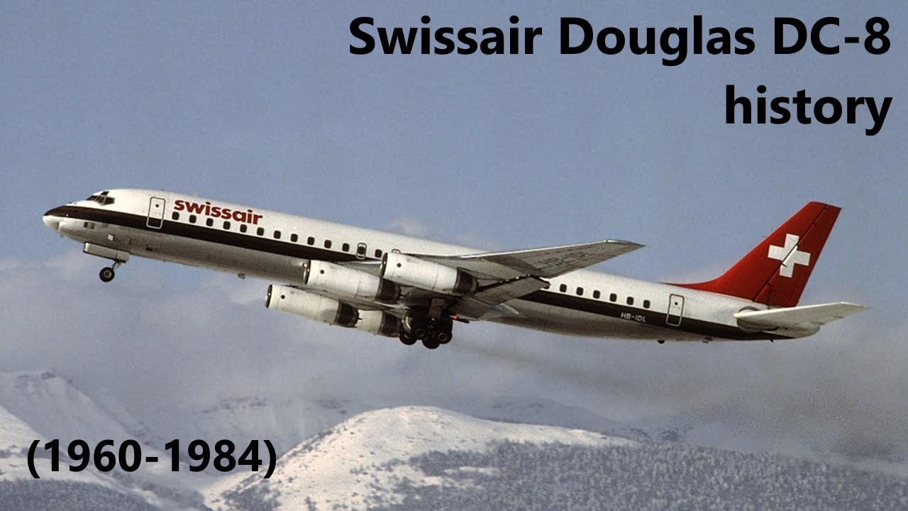 Swissair Douglas DC-8 history (1960-1984) - YouTube
