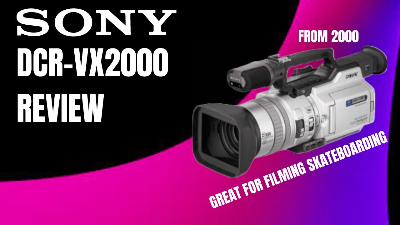 Is the Sony DCR-VX2000 The Best Video Camera of its Time? - YouTube