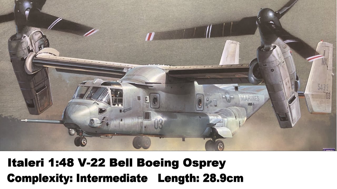 Italeri 1:48 V-22 Bell Boeing Osprey Kit Review - YouTube