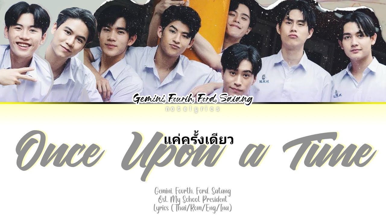 Gemini, Fourth, Ford, Satang - Once Upon a Time Ost. My School