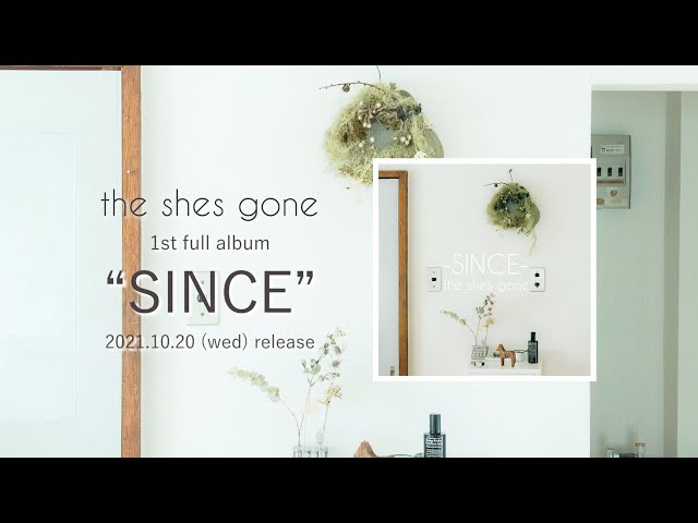 the shes gone 1st full album 「SINCE」ティザー - YouTube
