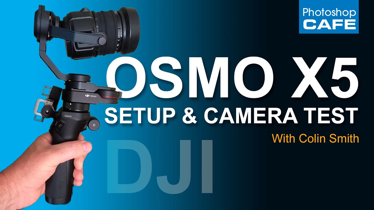 DJI OSMO X5 PRO - SETUP and CAMERA VIDEO TEST - YouTube