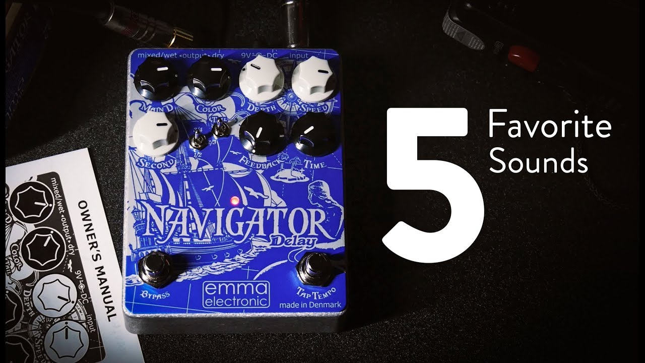 5 Favorite Sounds - Emma Electronic Navigator Delay - YouTube