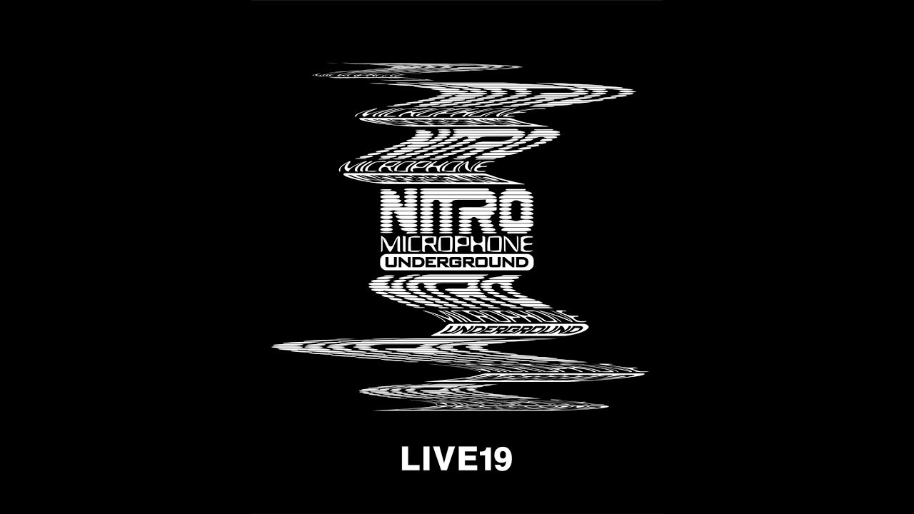 LIVE19 | NITRO MICROPHONE UNDERGROUND (Official Music Video