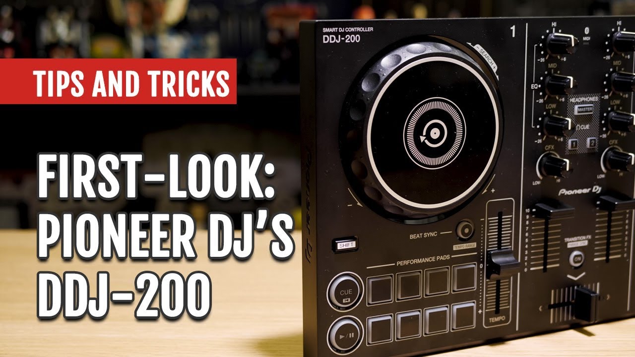 Pioneer DJ DDJ-200 | First Look | Tips and Tricks - YouTube