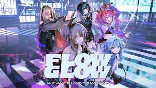 FLOW GLOW 1st Album『FLOW GLOW』クロスフェード - YouTube