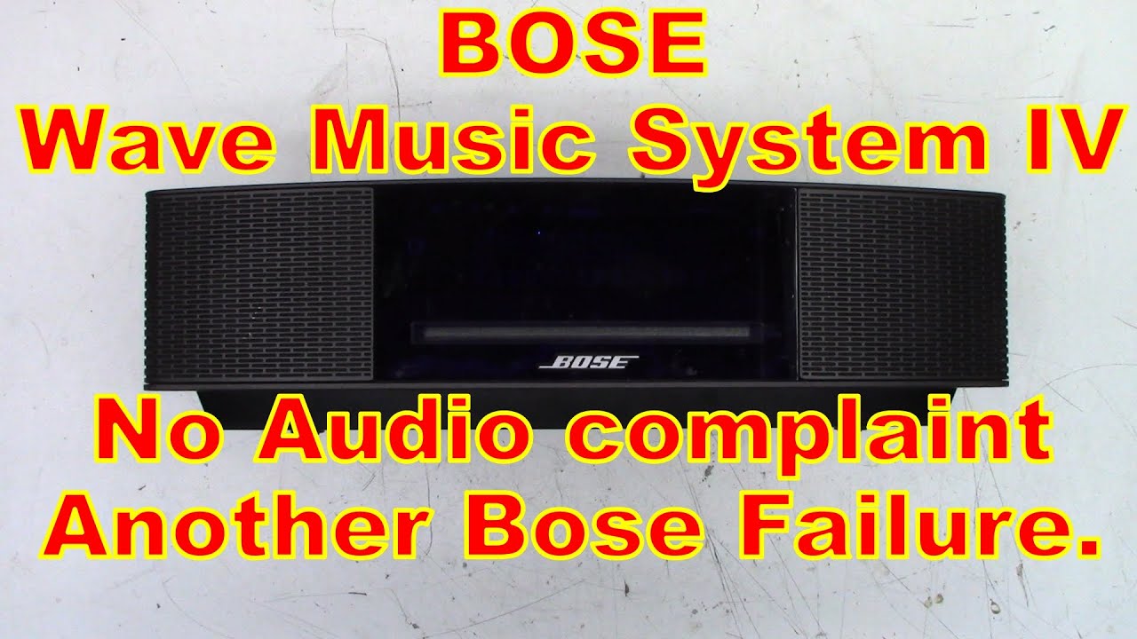 Bose Wave Music System IV No Sound Repair Fail - YouTube