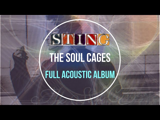 Sting - The Soul Cages ACOUSTIC VERSIONS full album - 1991 (cd