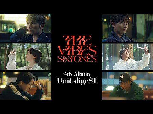 SixTONES – 4th Album「THE VIBES」初回盤B収録ユニット曲digeST - YouTube