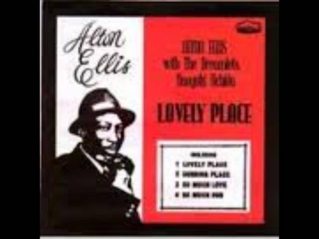 Alton Ellis - Lovely Place (& The Dreamlets) - YouTube