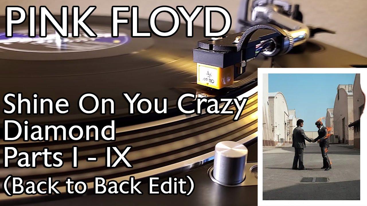 Pink Floyd - Shine On You Crazy Diamond - Parts I - IX (2016