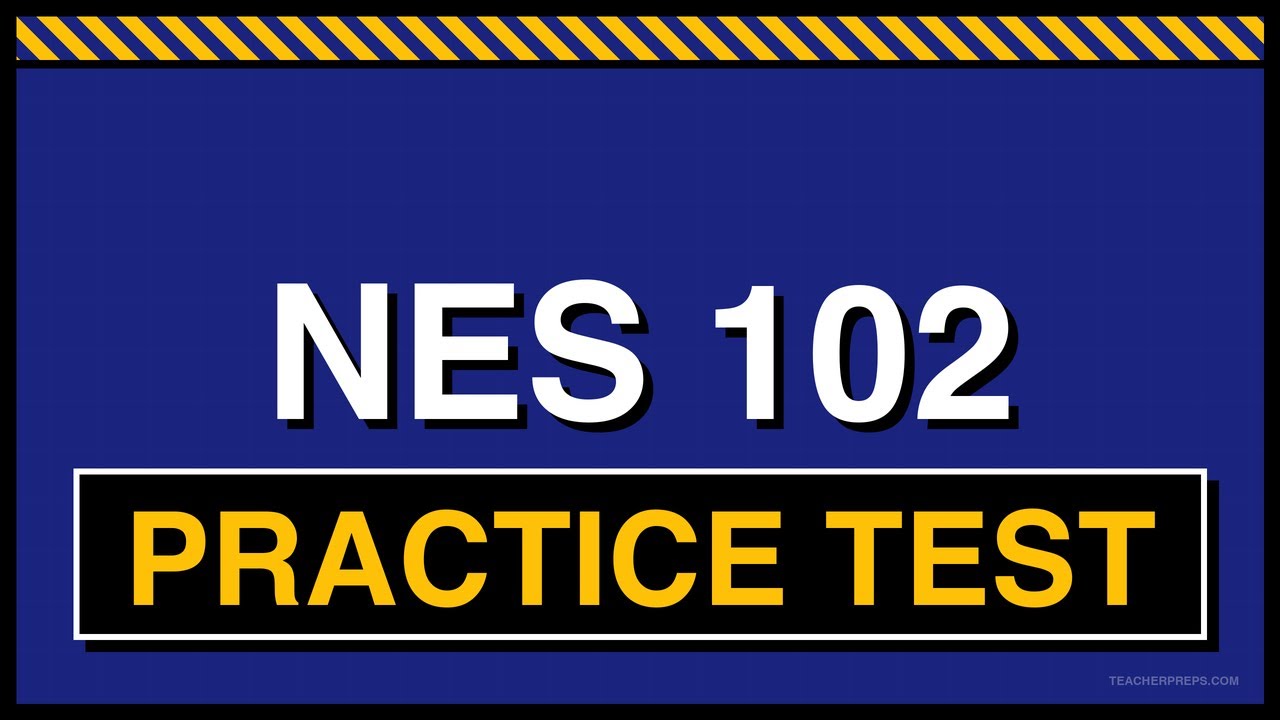 NES 102 Practice Test | Elementary Education Subtest I | Free