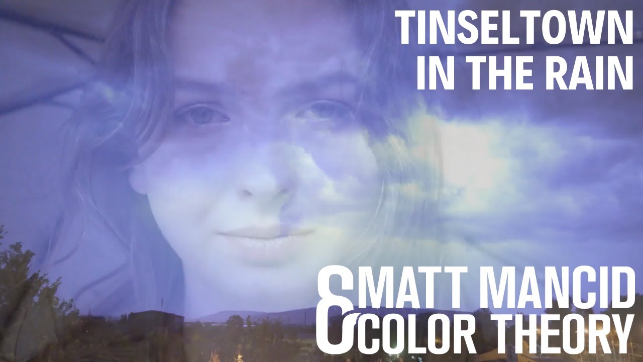 The Blue Nile - Tinseltown in the Rain (Matt Mancid & Color Theory