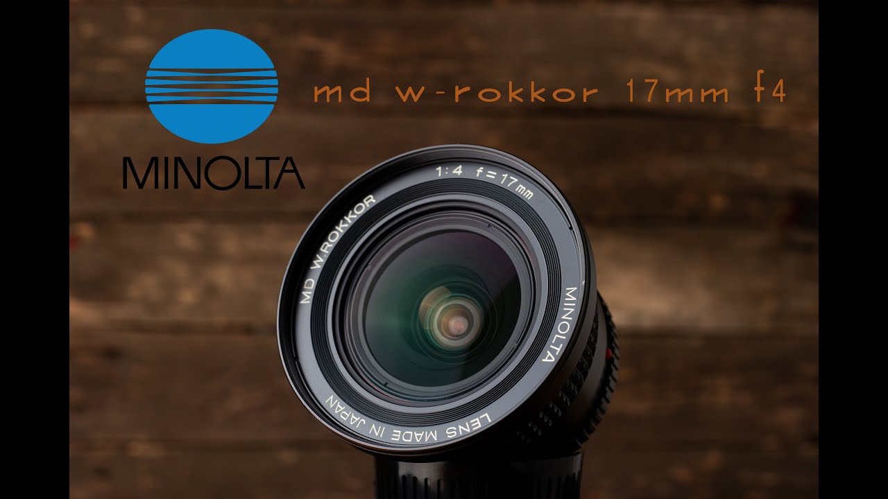 Minolta MD W Rokkor 17mm F4 - A short video test - YouTube