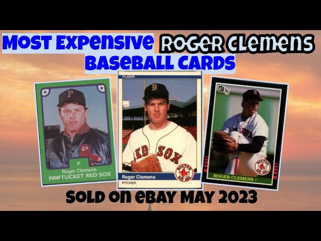 Roger Clemens Most Expensive eBay Sales Baseball Cards - May 2023