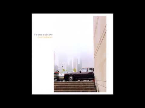 The Sea and Cake - One Bedroom.wmv - YouTube