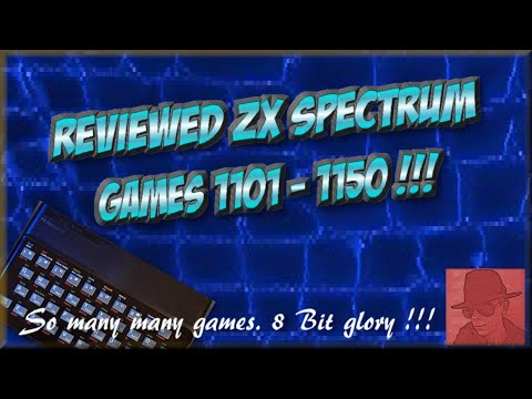 Reviewed ZX SPECTRUM GAMES - 1101 to 1150 !! - Hooray !!! - YouTube