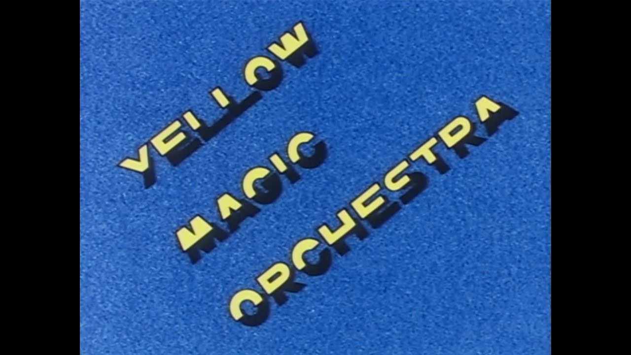 Yellow Magic Orchestra – Yellow Magic (Tong Poo) (Official Music