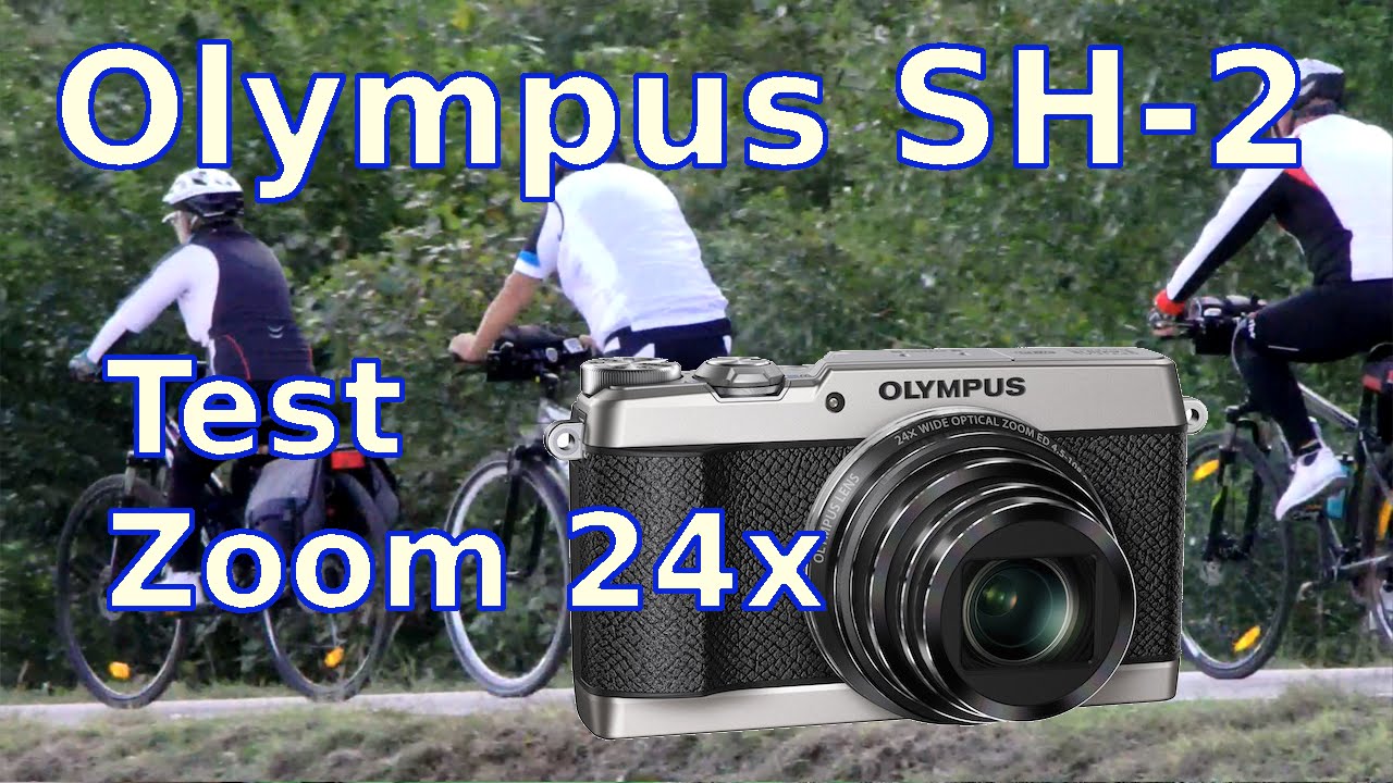 Olympus SH-2 Test Zoom 24x - FullHD - YouTube
