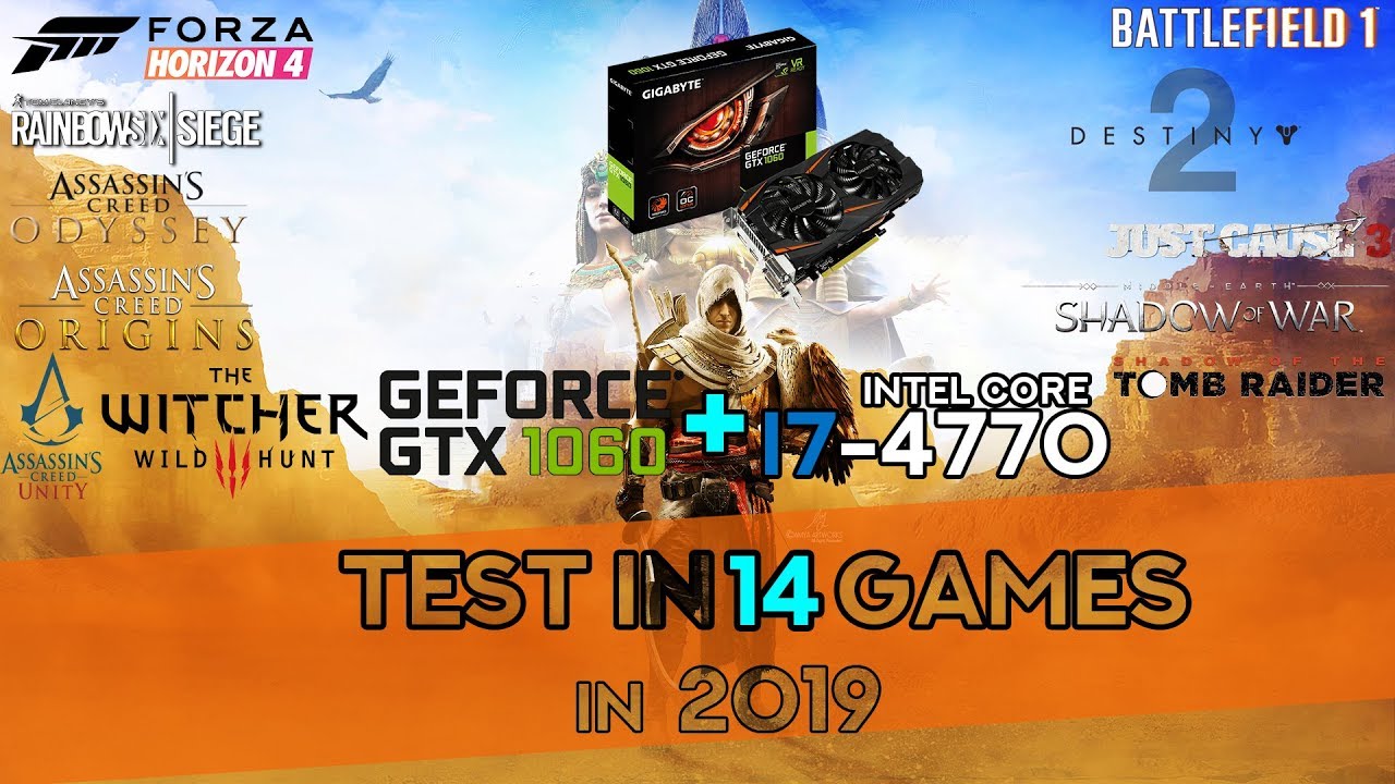 GTX 1060 6GB + I7-4770 (Test in 14 Games) - YouTube