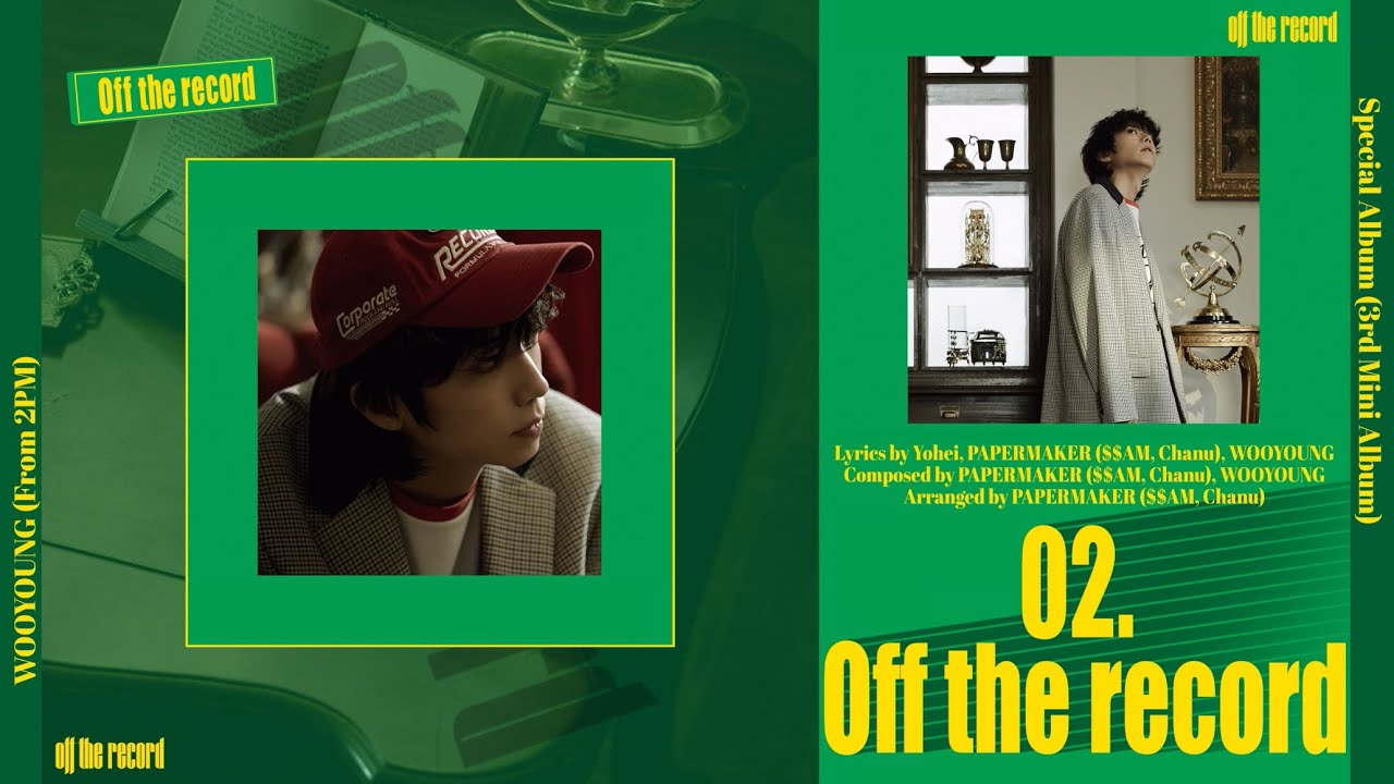 WOOYOUNG (From 2PM) Special Album (3rd Mini Album)『Off the record