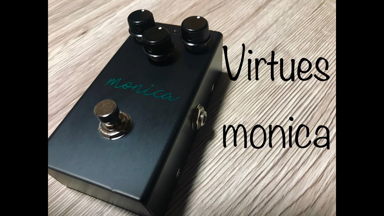 ハイエンドオーバードライブペダル Virtues monica Sound Demo(No