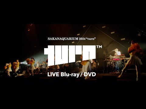 サカナクション LIVE Blu-ray/DVD「SAKANAQUARIUM 2024”turn“」-teaser
