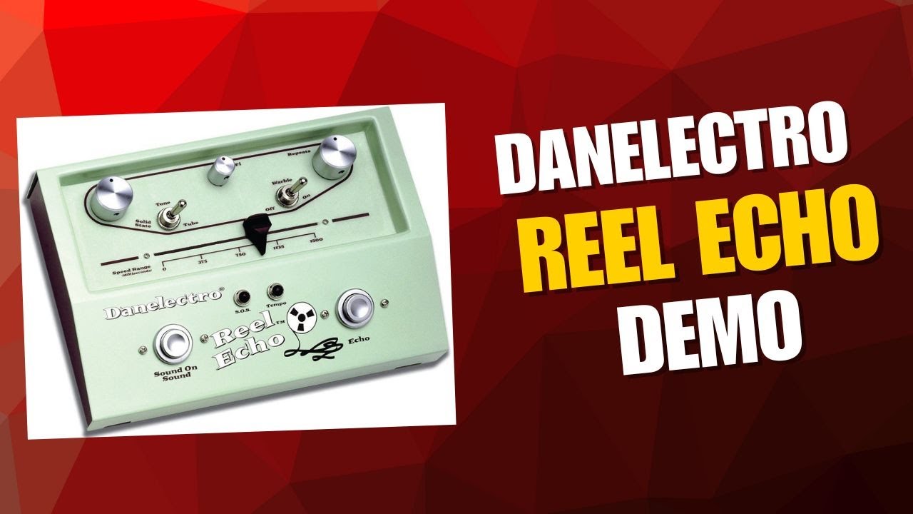 Danelectro Reel Echo Guitar Pedal Demo - YouTube