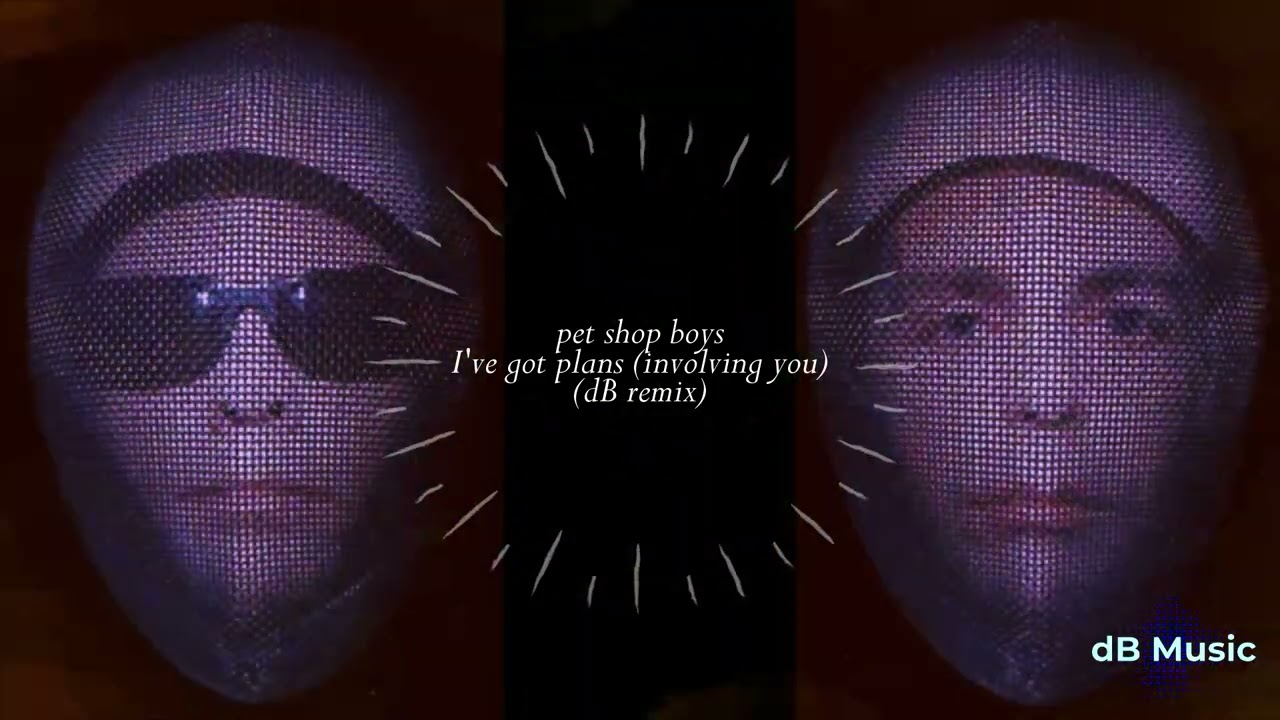 Pet Shop Boys - I've got plans (involving you) (dB remix) - YouTube