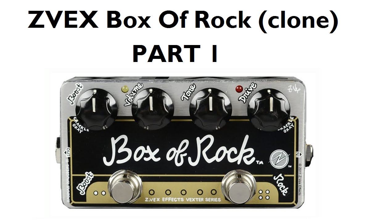 ZVex Box of Rock clone testing (Part 1) - YouTube