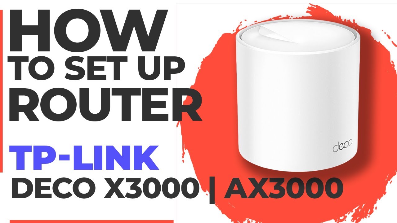 ✓ How to Setup TP-Link Deco X3000 | How to Set Up TP-Link AX3000