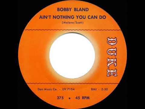 1964 HITS ARCHIVE: Ain't Nothing You Can Do - Bobby Bland - YouTube