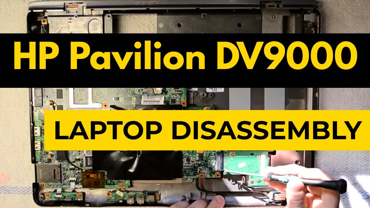 HP Pavilion dv9000 Laptop Disassembly & Teardown Tutorial - YouTube