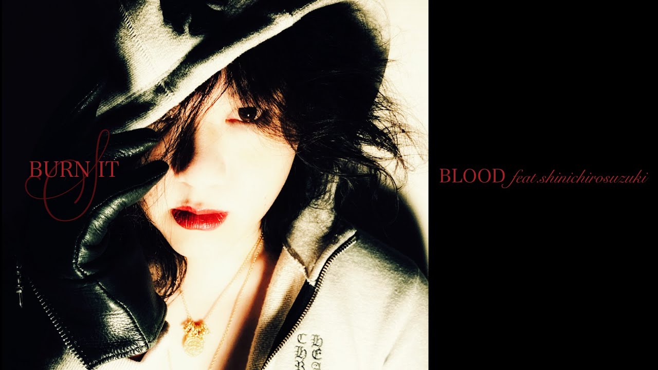鈴木慎一郎 BLOOD feat.shinichiro suzuki 『BURN IT 』告知トレーラー