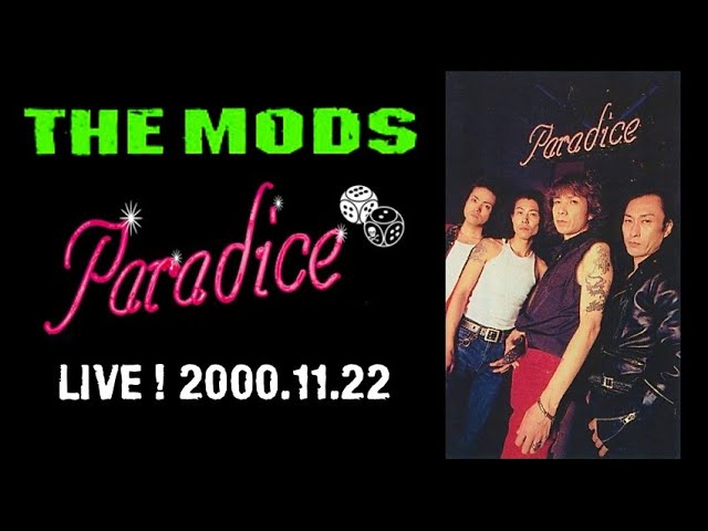 THE MODS LIVE ! Paradice 2000.11.22 - YouTube