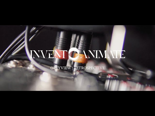 INVENT ANIMATE - Greyview: Retrospective - YouTube